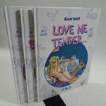 EROTICA : 
LOVE ME TENDER, Gürsel, Editions P&T Production, 1 vol.
On...