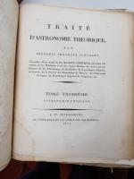 SCHUBERT (Frédéric Théodore) - Traité d'ASTRONOMIE, St-Pétersbourg, Imprimerie de l'Académie...