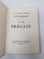 LOT de 6 ouvrages :
MORAND Paul :
- A la FREGATE, Paris, Editions...