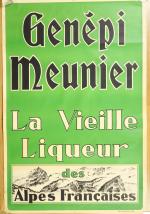 Affiche Genépi Meunier "La vieille liqueur des Alpes Francaises".
Imp. Reunies...