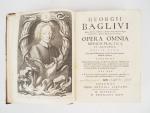 BAGLIVI (Georgii). Opera omnia medico-practica et anatomica. Editio nova Lugd....