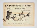 HERMANN-PAUL. La dernière guerre. 20 dessins. Préface d'Anatole France. Bayonne....
